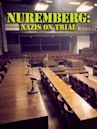 Nuremberg: Nazis on Trial