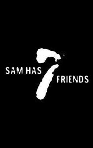 SamHas7Friends