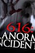 616: Paranormal Incident