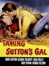 Taming Sutton's Gal