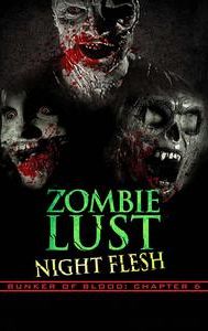 Bunker of Blood 6 Zombie Lust: Night Flesh