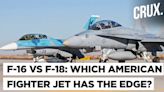 F-16 Fighting Falcon vs F-18 Super Hornet: Which America-Made Fighter Jet Has An Advantage? - News18