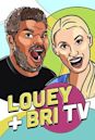 Louey & Bri TV