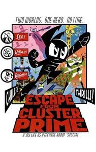 My Life as a Teenage Robot: Escape from Cluster Prime