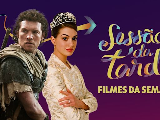 Sessão da Tarde: confira os filmes exibidos na semana de 1 a 5 de julho