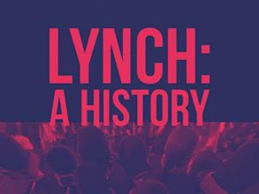 Lynch: A History