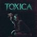 Toxica