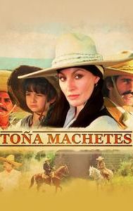 Toña Machetes