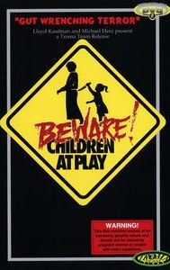 Beware: Children at Play