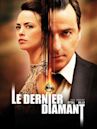 Le Dernier Diamant