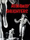 Runaway Daughters