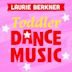 Toddler Dance Music