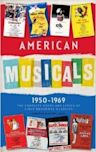 American Musicals 1950–1969: The Complete Books & Lyrics of Eight Broadway Classics: Guys and Dolls / The Pajama Game / My Fair Lady / Gypsy / A Funny Thing Happened on The Way to the Forum / Fiddler on the Roof / Cabaret / 1776