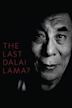 The Last Dalai Lama?