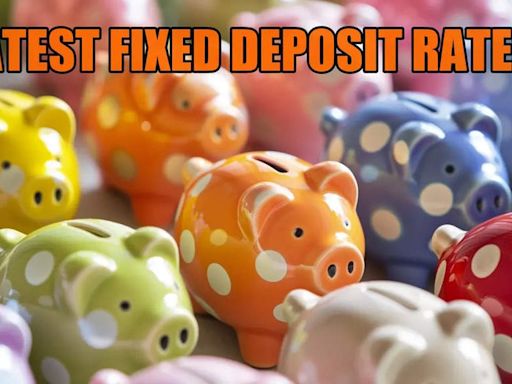 Latest FD rates up to 8.75%: Which banks have revised fixed deposit interest rates effective July 1, 2024? Check List - Times of India