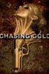 Chasing Gold