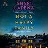 Not a Happy Family: A Novel (Unabridged)