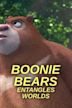 Boonie Bears: Entangles Worlds