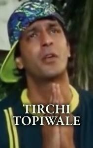 Tirchi Topiwale