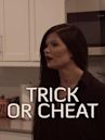 Trick or Cheat