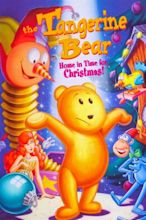 The Tangerine Bear: Home in Time for Christmas! (2000) — The Movie ...