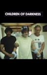 Children of Darkness