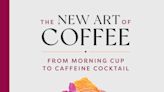Discourse owner's book 'New Art of Coffee' is for baristas, coffee lovers who want to up their drink-making game