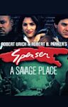 Spenser: A Savage Place