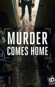 Murder Comes Home