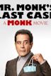 Mr. Monk's Last Case: A Monk Movie