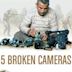 5 Broken Cameras