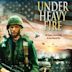 Under Heavy Fire