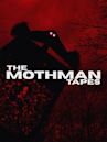 The Mothman Tapes