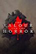 The Valour and the Horror