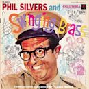 Phil Silvers and Swinging Brass