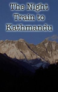 The Night Train to Kathmandu