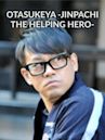 Otasukeya -Jinpachi the Helping Hero-