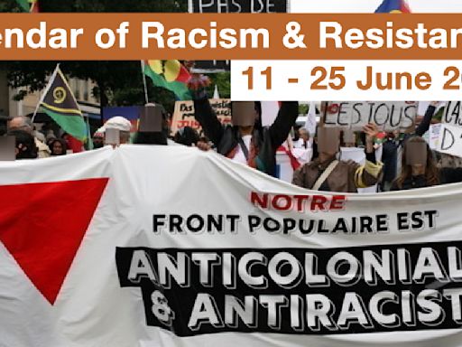 Calendar of Racism and Resistance ( 11 - 25 June 2024) - Institute of Race Relations