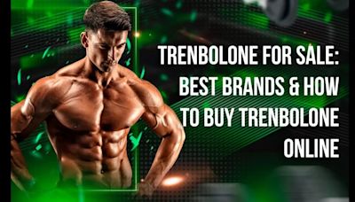 Trenbolone In UK For Sale: The Best Way To Buy Real Tren In United Kingdom