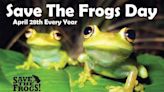 Save the Frogs Day is today, Sunday, April 28