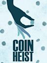 Coin Heist