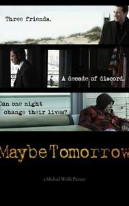 Maybe Tomorrow