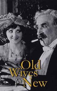 Old Wives for New