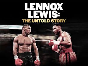 Lennox Lewis: The Untold Story