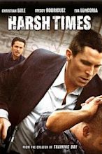 Harsh Times – Leben am Limit