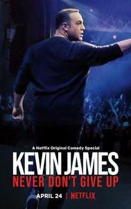 Kevin James: Never Don't Give Up