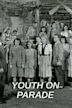 Youth on Parade