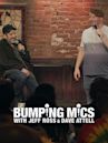 Bumping Mics With Jeff Ross & Dave Attell