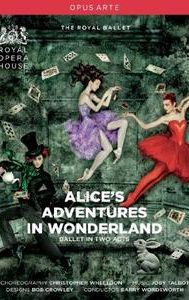 Alice's Adventures in Wonderland (Royal Ballet at the Royal Opera House)