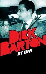 Dick Barton at Bay